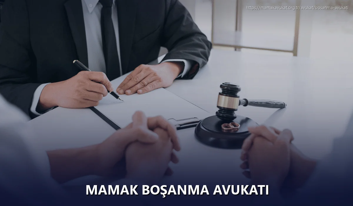 Mamak Boşanma Avukatı