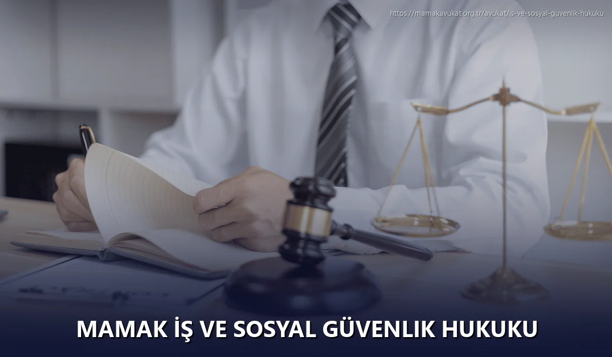 Mamak İş ve Sosyal Güvenlik Hukuku