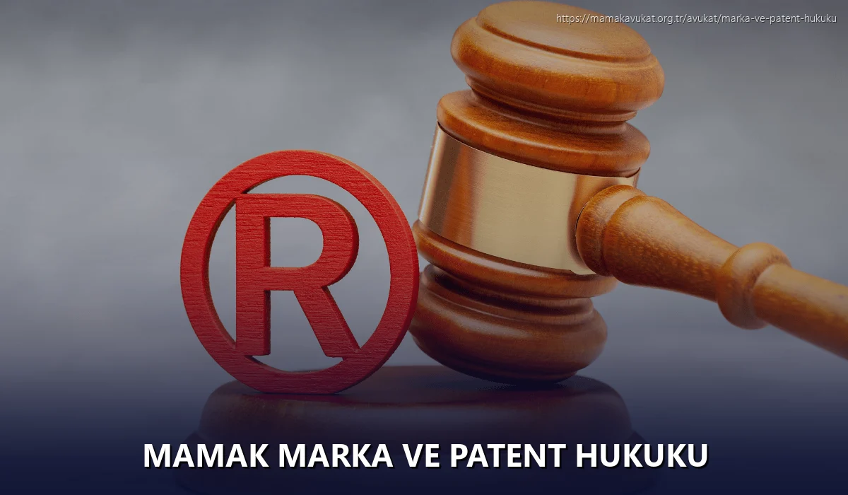 Mamak Marka ve Patent Hukuku