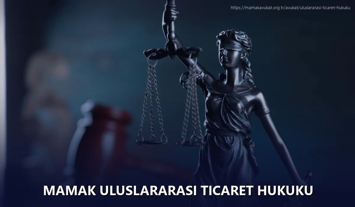 Mamak Uluslararası Ticaret Hukuku